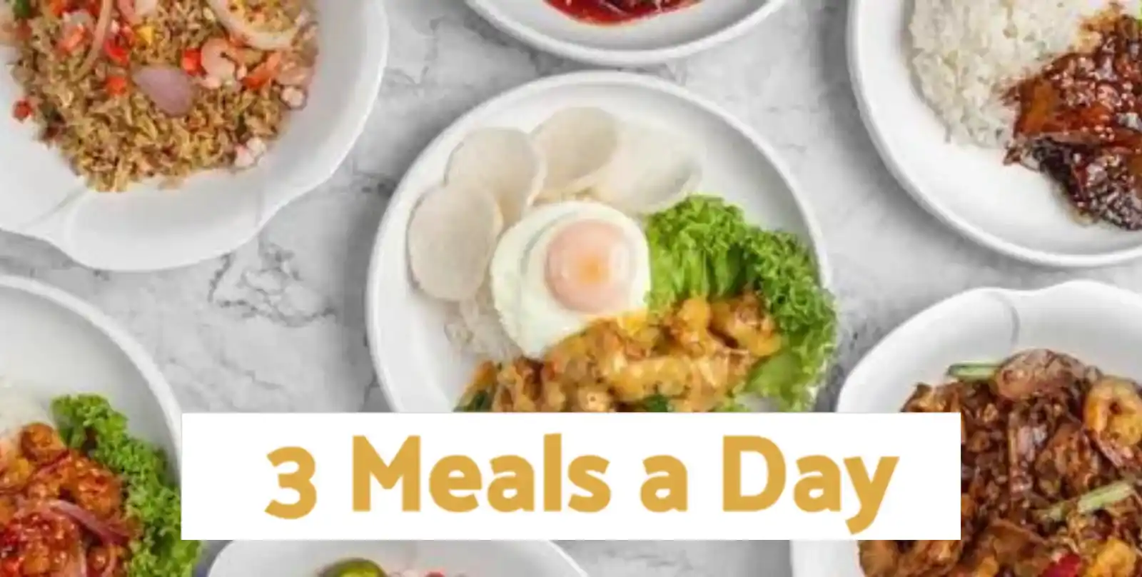 Ultimate Guide To 3 Meals a Day Menu & Price Singapore 2023